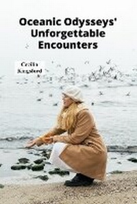 Abbildung von: Oceanic Odysseys' Unforgettable Encounters - Cecilia Kingsford