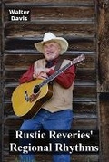 Cover: Rustic Reveries' Regional Rhythms - Walter Davis