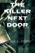 Cover: The killer nextdoor - Burns Publishing House