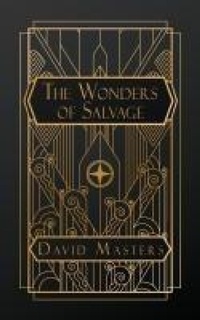 Abbildung von: The Wonders of Salvage - NATAL PUBLISHING, LLC