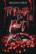 Cover: Til Death Do Us Part - Meagan Spaid