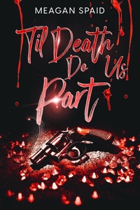Enlarge image Cover: Til Death Do Us Part - Meagan Spaid