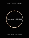 Cover: The Sorcerer's Field Guide - Ivory Tower Gaming