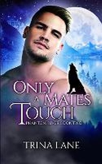 Abbildung von: Only A Mate's Touch - Trina Lane