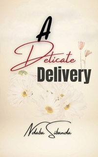 Abbildung von: A Delicate Delivery - Phoenix Voices Publishing