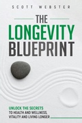 Cover: The Longevity Blueprint - M Nelson Publications LLC