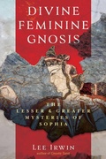 Cover: Divine Feminine Gnosis - Inner Traditions Bear and Company