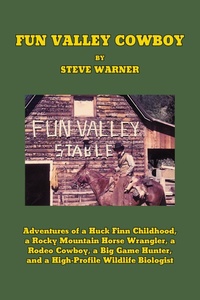 Abbildung von: Fun Valley Cowboy - Page Publishing, Inc.