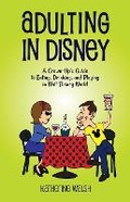 Cover: Adulting in Disney - Theme Park Press
