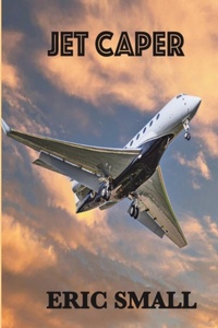 Enlarge image Cover: Jet Caper - Eric Small