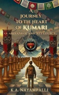 Cover: A Journey to the Heart of Kumari - Nayampalli House