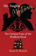 Cover: Mr. Tingles' Mysteries - Gold Dust Publishing, LLC