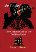 Cover: Mr. Tingles' Mysteries - Gold Dust Publishing, LLC