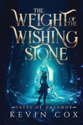 Cover: The Weight of the Wishing Stone - Silvettica