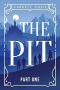 Cover: The Pit - Cloak and Candle Publishing Inc