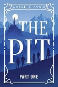 Enlarge image Cover: The Pit - Cloak and Candle Publishing Inc