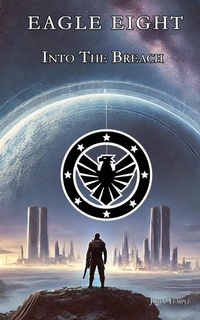 Enlarge image Cover: Eagle Eight - Into the Breach - John Temple
