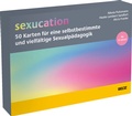 Cover: &raquo;sexucation&laquo; - 50 Karten f&uuml;r eine selbstbestimmte und vielf&auml;ltige Sexualp&auml;dagogik - Beltz Verlagsgruppe GmbH & Co. KG