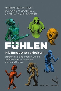 Abbildung von: Fühlen - Mit Emotionen arbeiten - Versus