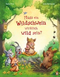 Cover: Muss ein Wildschwein wirklich wild sein? - Penguin Junior