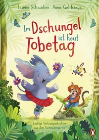 Abbildung von: Im Dschungel ist heut Tobetag! - Penguin Junior