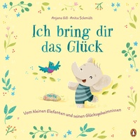 Abbildung von: Ich bring dir das Glück - Vom kleinen Elefanten und seinen Glücksgeheimnissen - Penguin Junior
