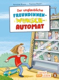 Cover: Der unglaubliche Freundinnen-Wunsch-Automat - Penguin Junior