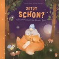 Cover: Jetzt schon? Schlummerzeit f&uuml;r kleine Tiere - Penguin Junior