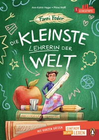 Abbildung von: Fanni Feder - Die kleinste Lehrerin der Welt - Penguin Junior