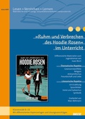 Cover: &raquo;Ruhm und Verbrechen des Hoodie Rosen&laquo; im Unterricht - Beltz Verlagsgruppe GmbH & Co. KG