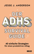 Abbildung von: Der ADHS-Survival Guide - Beltz Verlagsgruppe GmbH & Co. KG