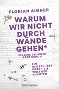 Bild: Warum wir nicht durch W&auml;nde gehen - Goldmann