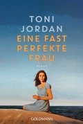 Cover: Eine fast perfekte Frau - Goldmann