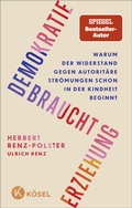 Cover: Demokratie braucht Erziehung - K&ouml;sel
