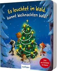 Abbildung von: Es leuchtet im Wald, kommt Weihnachten bald? - Esslinger