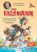 Cover: Das Katzenhuhn 3: Vorlesegeschichten von einem sehr besonderen Bauernhof - Esslinger