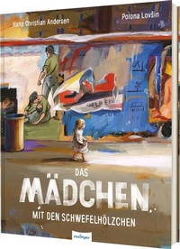 Abbildung von: Das Mädchen mit den Schwefelhölzchen - Esslinger