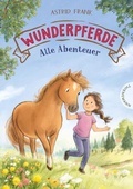 Cover: Wunderpferde: Alle Abenteuer - Thienemann