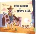 Cover: F&uuml;nf Fremde in Dusty Hill - Thienemann