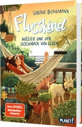Cover: Flusskind 4: Millilu und der Geschmack von Gl&uuml;ck - Planet!