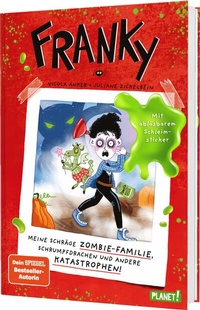 Abbildung von: Franky 1: Meine schräge Zombie-Familie, Schrumpfdrachen und andere Katastrophen - Planet!