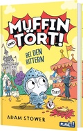 Cover: Muffin und T&ouml;rt! 2: Bei den Rittern - Planet!