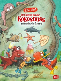 Abbildung von: Alles klar! Der kleine Drache Kokosnuss erforscht die Ozeane - cbj