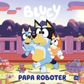 Cover: BLUEY - Papa Roboter - cbj