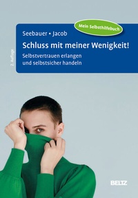Abbildung von: Schluss mit meiner Wenigkeit! - Beltz Verlagsgruppe GmbH & Co. KG
