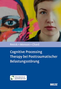 Abbildung von: Cognitive Processing Therapy bei Posttraumatischer Belastungsstörung - Beltz Verlagsgruppe GmbH & Co. KG