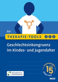 Abbildung von: Therapie-Tools Geschlechtsinkongruenz im Kindes- und Jugendalter - Beltz Verlagsgruppe GmbH & Co. KG