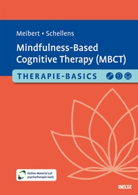 Abbildung von: Therapie-Basics Mindfulness-Based Cognitive Therapy (MBCT) - Beltz Verlagsgruppe GmbH & Co. KG