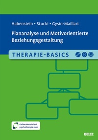 Abbildung von: Therapie-Basics Plananalyse und Motivorientierte Beziehungsgestaltung - Beltz Verlagsgruppe GmbH & Co. KG
