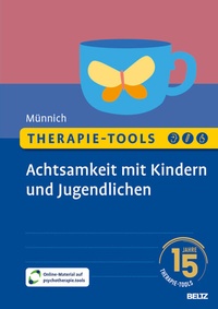 Abbildung von: Therapie-Tools Achtsamkeit mit Kindern und Jugendlichen - Beltz Verlagsgruppe GmbH & Co. KG